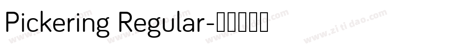 Pickering Regular字体转换
